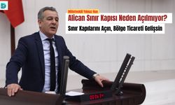 Milletvekili Yılmaz Hun: Sınır Kapılarını Açın, Bölge Ticareti Gelişsin