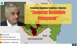 Ermenistan Başbakan Yardımcısı Grigoryan'dan Zengezur Açıklaması: "Kesinlikle Olmayacak"