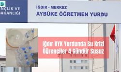 Iğdır KYK Yurdunda Su Krizi:  Öğrenciler Çözüm Bekliyor