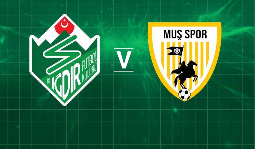 Iğdır FK - Muşspor maçının tarihi belli oldu